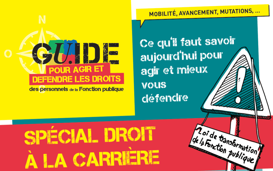 STATUT DES FONCTIONNAIRES : ce qu’il faut savoir aujourd’hui pour agir et mieux vous défendre !